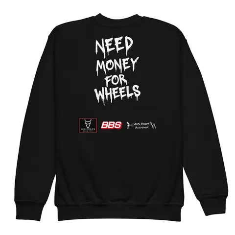 Need Money For Wheels Kids Sweatshirt (Black)