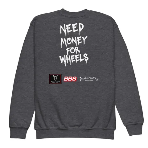 Need Money For Wheels Kids Sweatshirt (Dark Heather)