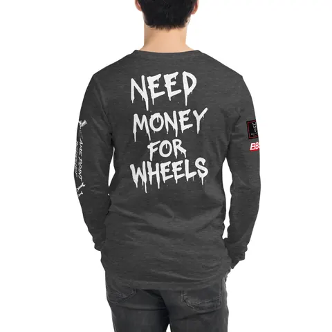Need Money For Wheels Long Sleeve Tee (Dark Grey Heather)