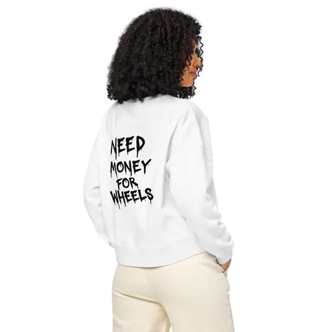 Need Money For Wheels Women's Sweatshirt (White)